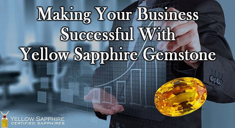Making-Your-Business-Successful-With-Yellow-Sapphire-Gemstone-1